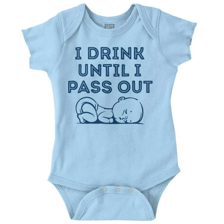 

Brisco Brands Drink Until Pass Out Funny Cute Baby Humor Unisex Baby Bodysuits