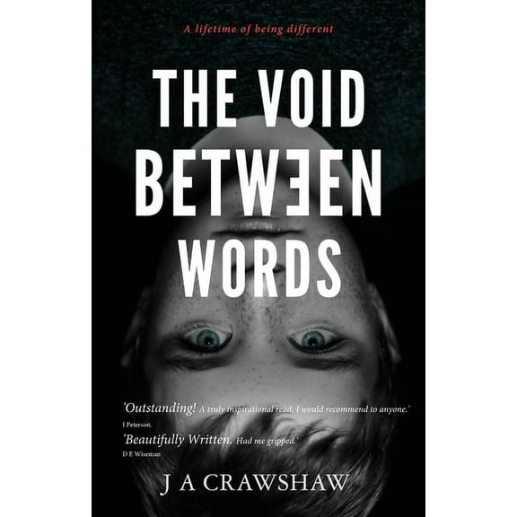 The Void Between Words: A lifetime of being different, (Paperback)