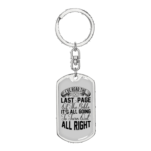 Turn Out All Right Stainless Steel or 18k Gold Premium Swivel Dog Tag Keychain