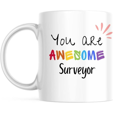 

Personalized You are AWESOME Surveyor Coffee Mug Cup 11oz Size Options