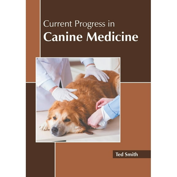 Current Progress in Canine Medicine, (Hardcover)