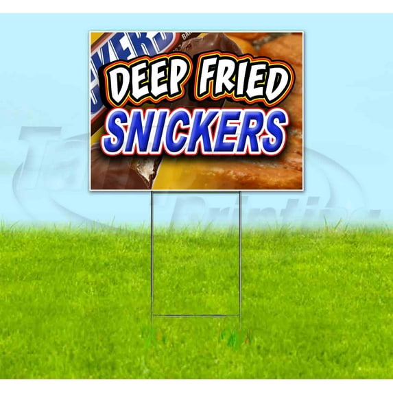 Deep Fried Snickers (18" x 24") Yard Sign, Includes Metal Step Stake