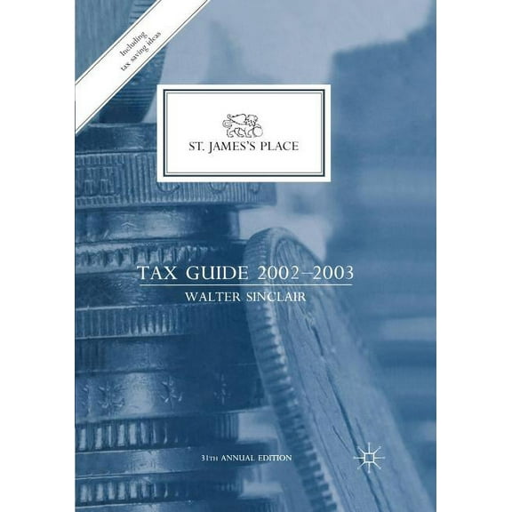 St. James's Place Tax Guide 2002-2003, (Paperback)