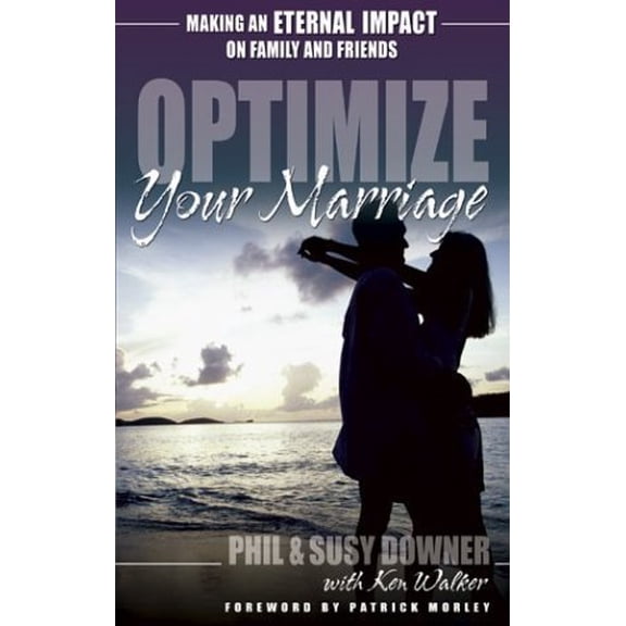Pre-Owned Optimize Your Marriage: Make an Eternal Impact on Family and Friends (Paperback) 0889652163 9780889652163