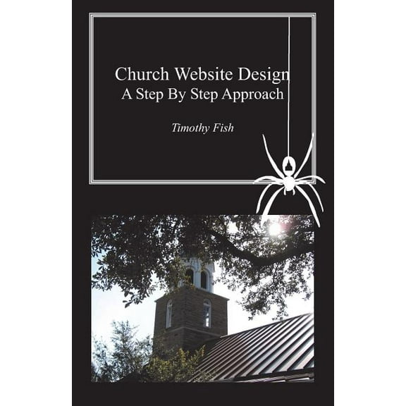 Church Website Design: A step by step approach (Paperback)