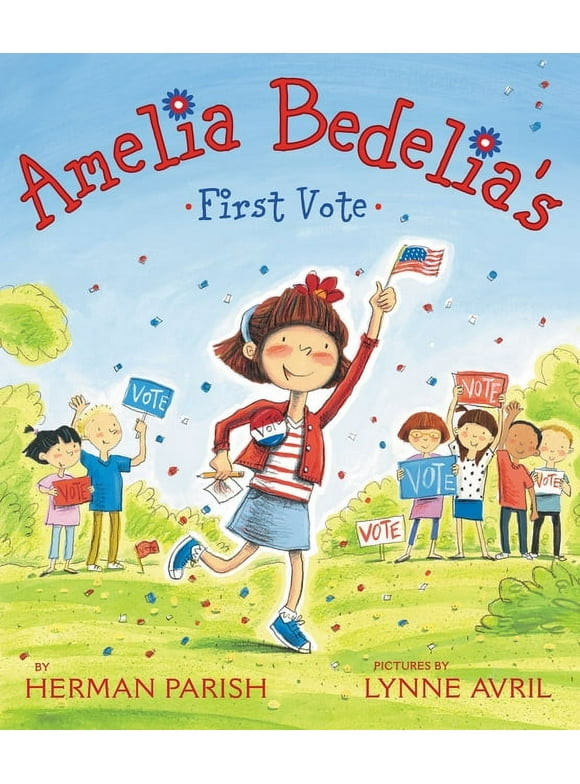 Amelia Bedelia: Amelia Bedelia's First Vote (Paperback)