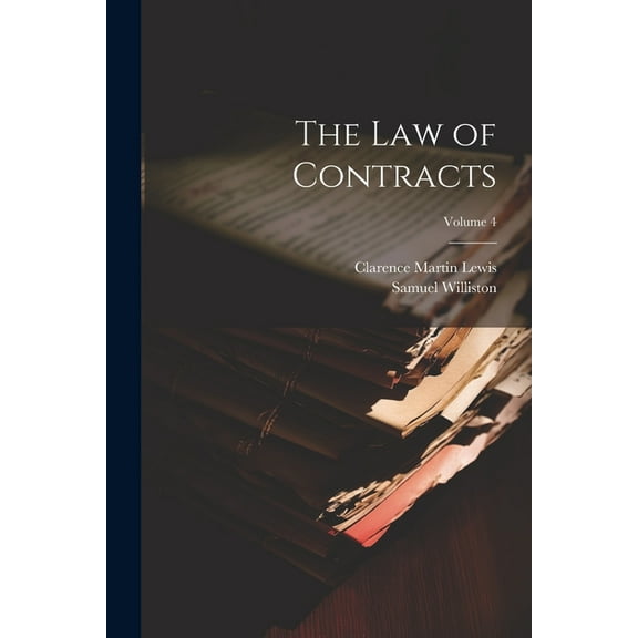 The Law of Contracts; Volume 4 (Paperback)