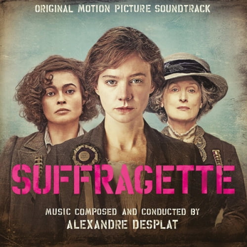 Suffragette: Original Motion Picture Soundtrack