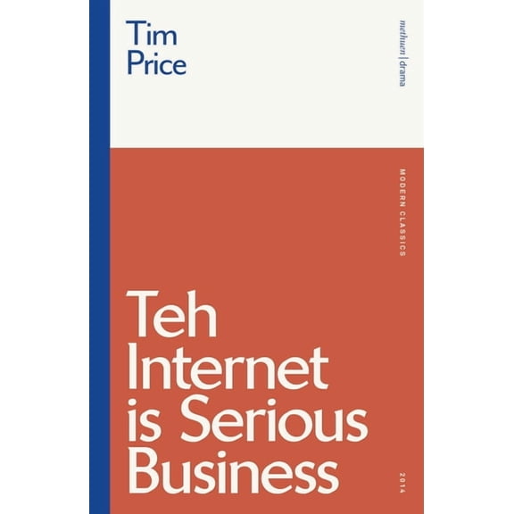Modern Classics Teh Internet Is Serious Business, (Paperback)