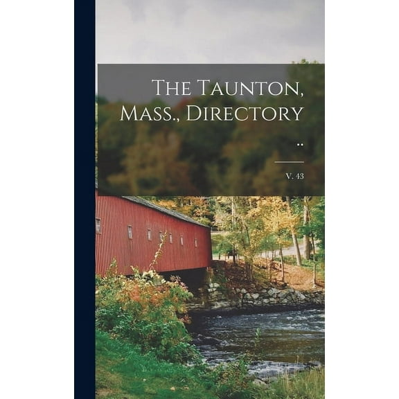 The Taunton, Mass., Directory ..; v. 43 (Hardcover)