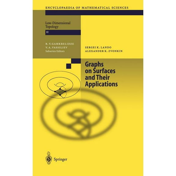 Encyclopaedia of Mathematical Sciences Graphs on Surfaces and Their Applications, Book 141, (Hardcover)
