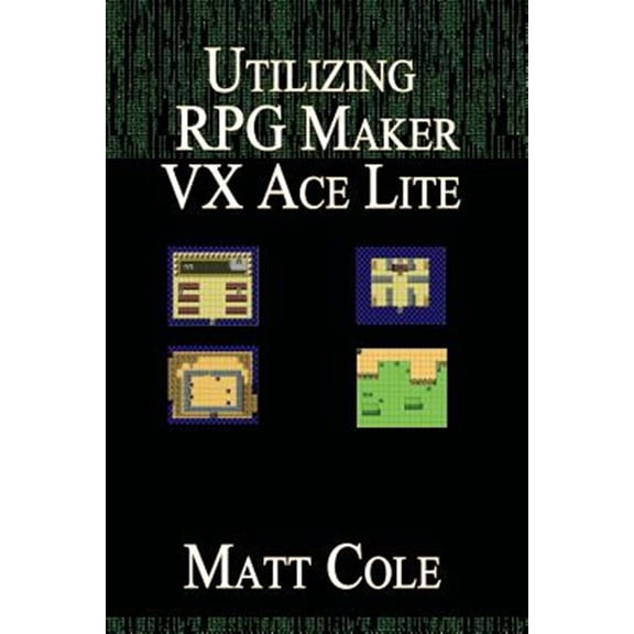 Pre-Owned Utilizing RPG Maker VX Ace Lite (Paperback)