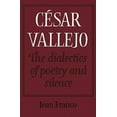 thumbnail image 2 of Cesar Vallejo, la Dialectique de la Poésie et du Silence, 2 of 2