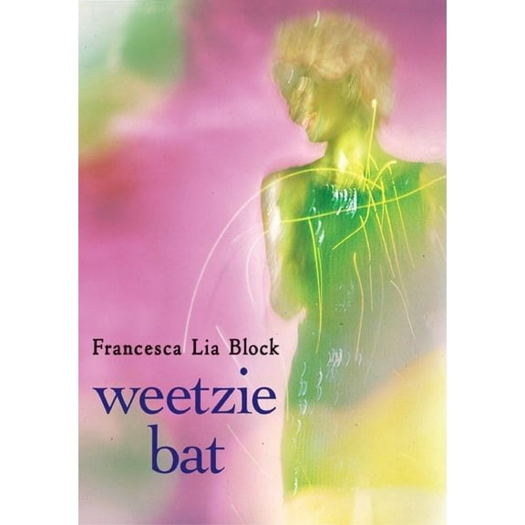 Weetzie Bat Weetzie Bat: 10th Anniversary Edition, Book 1, (Paperback)