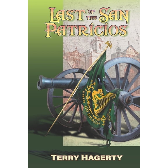 Last of the San Patricios (Paperback)