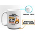 thumbnail image 5 of Dataset Bike on Fire Mug White 15oz - Pharmacist Like Bike on Fire - Pharmacist Job Occupation Bestie Graduation Coworker Birthday Funny Sarcasm, 5 of 7