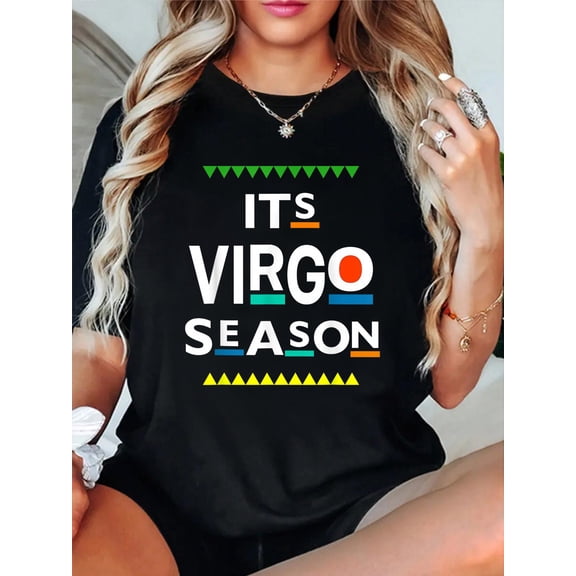 Virgo Birthday August September ITS Leo Season Funny Saying T-Shirt casual short sleeve crew neck cotton tee tops for women