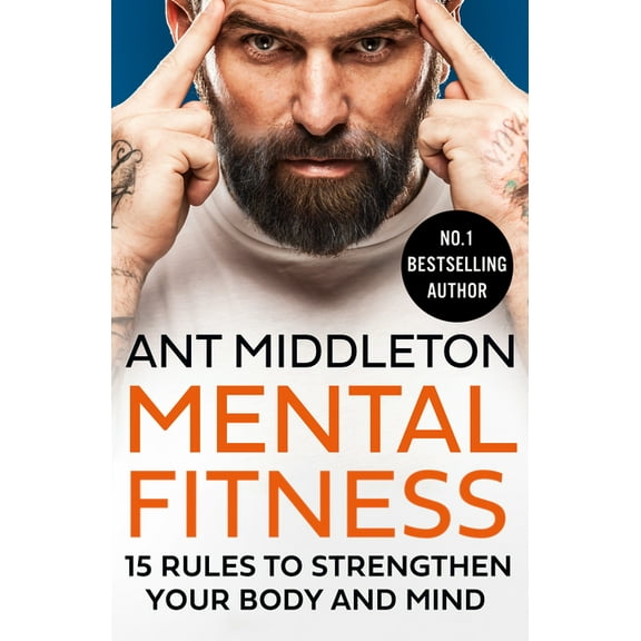 Mental Fitness: 15 Rules to Strengthen Your Body and Mind, (Paperback)