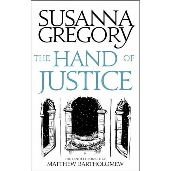 Chronicles of Matthew Bartholomew The Hand of Justice: The Tenth Chronicle of Matthew Bartholomew, (Paperback)