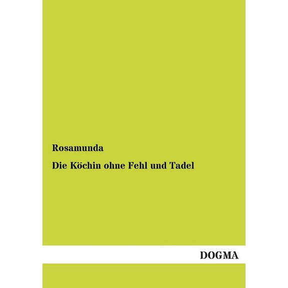 Die K�chin Ohne Fehl Und Tadel (Paperback)