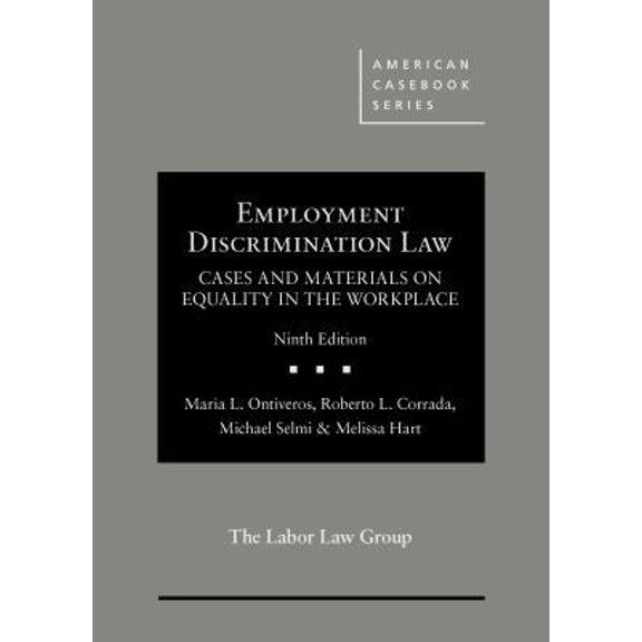 Pre-Owned Employment Discrimination Law, Cases and Materials on Equality in the Workplace (American Casebook Series) (Hardcover) 1634597478 9781634597470