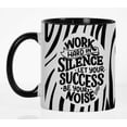 thumbnail image 4 of Inkdotpot Work Hard In Silence Let Your Success Be Your Noise 11 Oz Ceramic Coffee Mug Positive Quotes Employee Boss Coworkers Birthday GIft-Black, 4 of 6