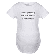 Crazy Dog TShirts - Maternity Were Getting Our Fur Babies A Pet Human Cute Dog Baby Announcement (White) - L - Femme