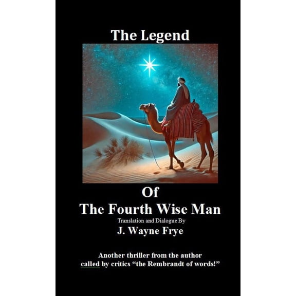 The Legend Of the Fourth Wise Man, (Paperback)