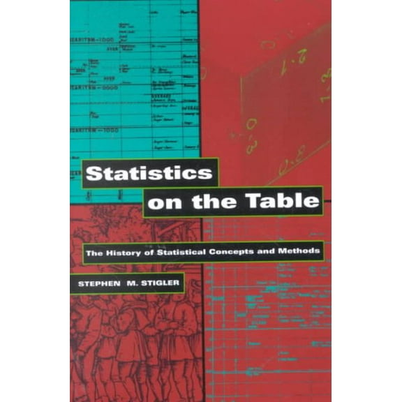 Statistics on the Table: The History of Statistical Concepts and Methods (Paperback)