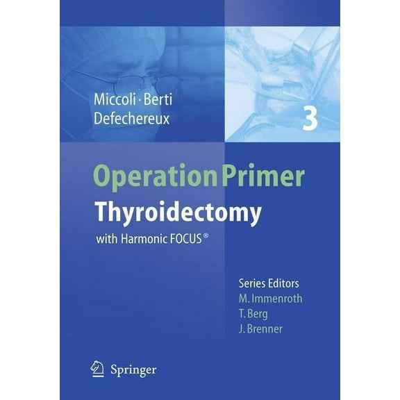 Operation Primers Thyroidectomy: With Harmonic Focus(r), Book 3, (Paperback)