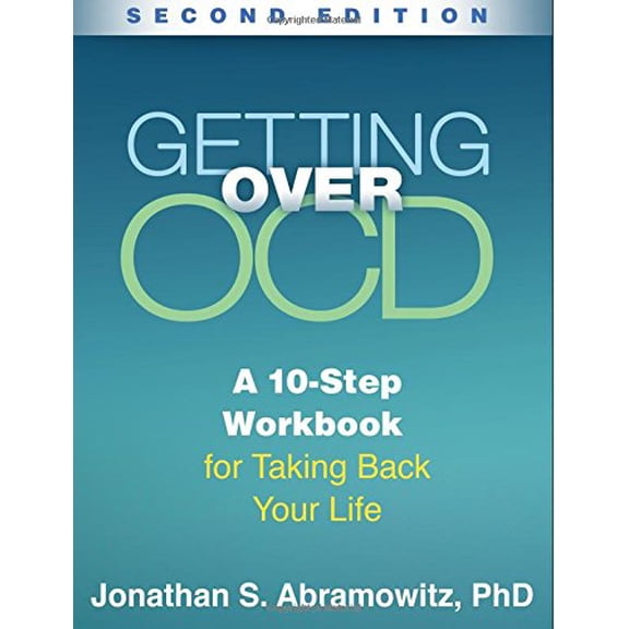 Pre-Owned Getting Over OCD: A 10-Step Workbook for Taking Back Your Life (The Guilford Self-Help Workbook Series) [Paperback] Abramowitz, Jonathan S.