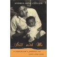 thumbnail image 1 of Pre-Owned Still with Me: A Daughter's Journey of Love and Loss (Hardcover) 0743226100 9780743226103, 1 of 1