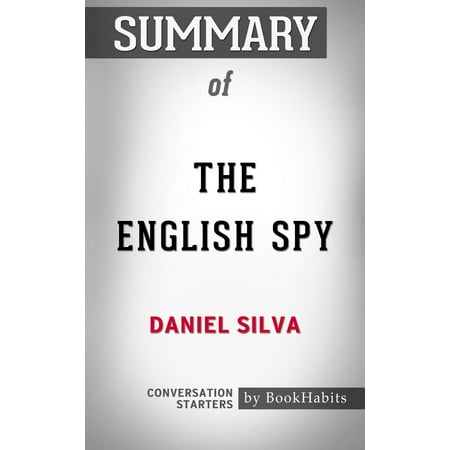 Summary of The English Spy by Daniel Silva | Conversation Starters -