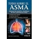 thumbnail image 1 of TODO SOBRE EL ASMA.: MANUAL DEL ASMATICO, FAMILIARES DE ETE Y PERSONAL DE SALUD. TRILLAS SERGIO ARTURO CASTAÑEDA RAMOS, 1 of 2