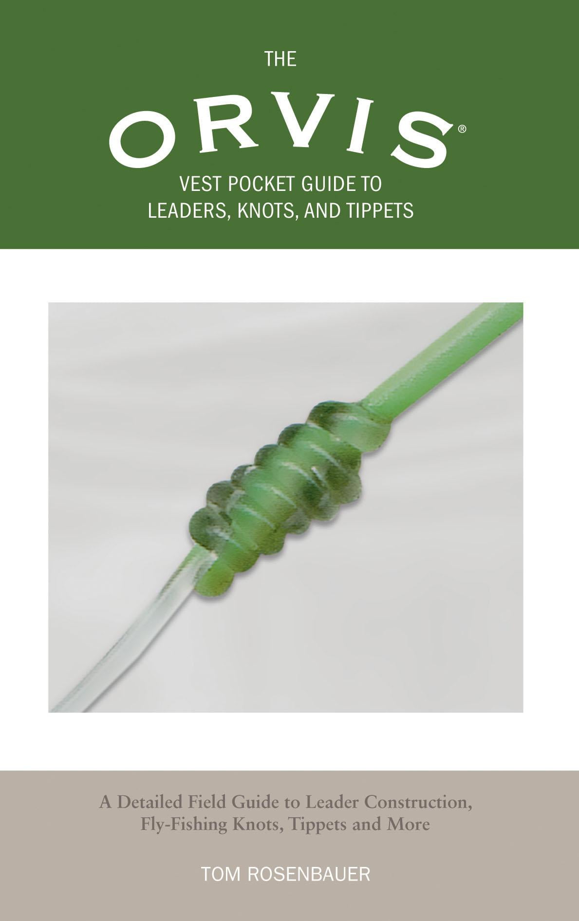 Orvis Pocket Guides Orvis Vest Pocket Guide to Leaders, Knots, and Tippets A Detailed Field