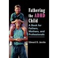 thumbnail image 1 of Fathering The Adhd Child, 1 of 1
