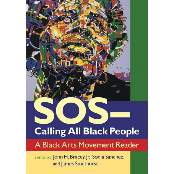 Sos--Calling All Black People: A Black Arts Movement Reader, (Paperback)