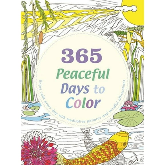 Pre-Owned 365 Peaceful Days to Color (Paperback) 1626868158 9781626868151