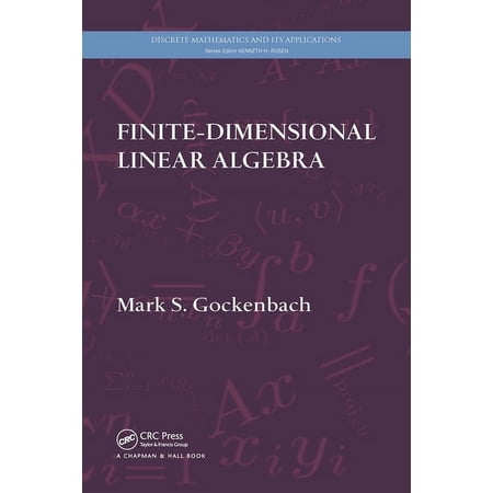 Discrete Mathematics and Its Application Finite-Dimensional Linear Algebra, (Paperback)