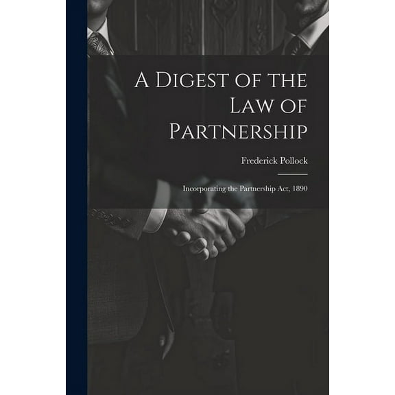 A Digest of the Law of Partnership (Paperback)