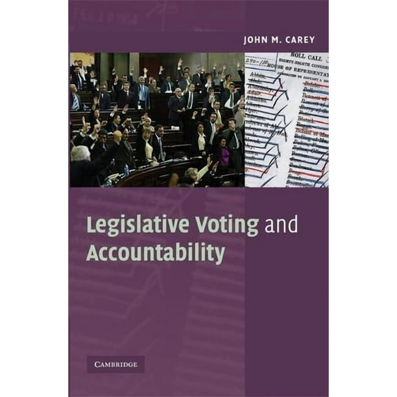 Cambridge Studies in Comparative Politic Legislative Voting and Accountability, (Paperback)