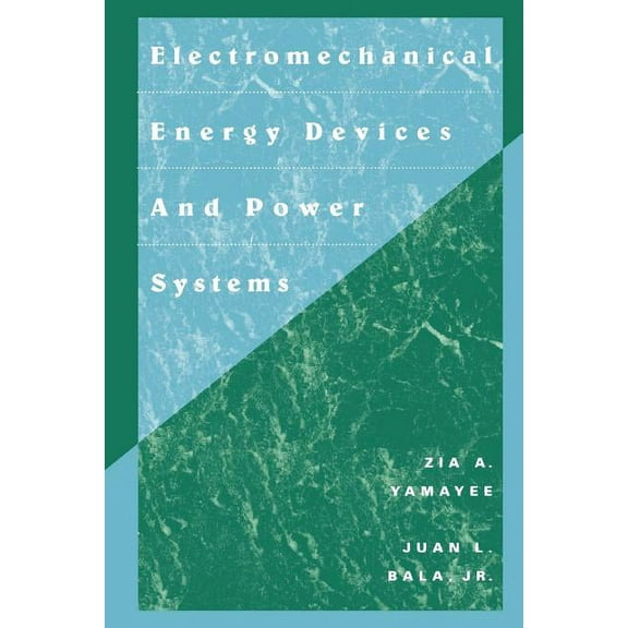 Electromechanical Energy Devices and Power Systems, (Paperback)