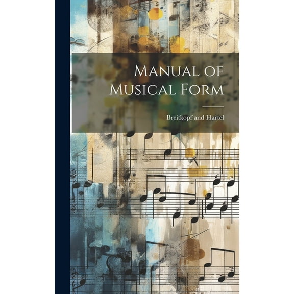 Manual of Musical Form (Hardcover)