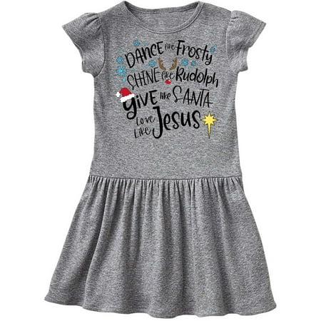

Inktastic Dance Like Frosty Shine Like Rudolph Give Like Santa Gift Toddler Girl Dress