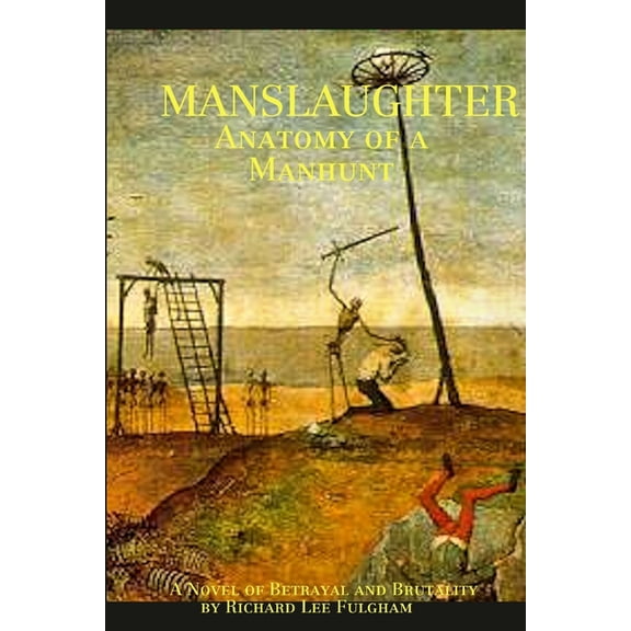 Man's Laughter: Anatomy of a Manhunt, (Paperback)