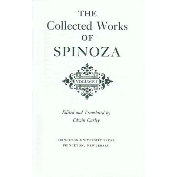 The Collected Works of Spinoza
