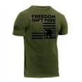 thumbnail image 2 of Rothco "Freedom Isn't Free" T-Shirt,Olive Drab,S, 2 of 2