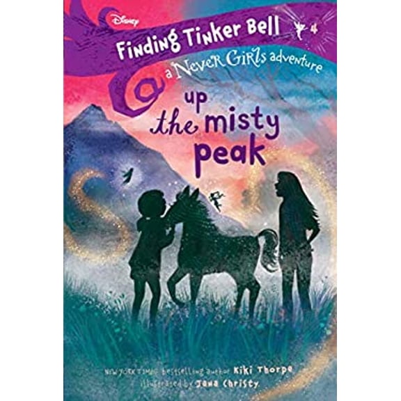 Pre-Owned Finding Tinker Bell #4: Up the Misty Peak (Disney: The Never Girls) (Library Binding) 0736438742 9780736438742