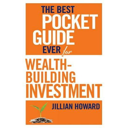 The Best Pocket Guide Ever for Wealth-building Investment - (Best Pocket Pussy Ever)