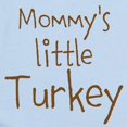 thumbnail image 2 of CafePress - Mommys Little Turkey Body Suit - Long Sleeve Cotton Baby Bodysuit, 2 of 4